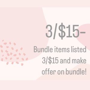 3/$15 Bundles 🌸